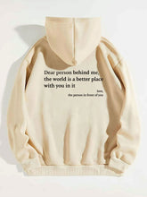 Load image into Gallery viewer, Dear Person Behind Me,the World Is A Better Place,with You In It,love,the Person In Front Of You,Women's Plush Letter Printed Kangaroo Pocket Drawstring Printed Hoodie Unisex Trendy Hoodies