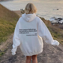 Load image into Gallery viewer, Dear Person Behind Me,the World Is A Better Place,with You In It,love,the Person In Front Of You,Women&#39;s Plush Letter Printed Kangaroo Pocket Drawstring Printed Hoodie Unisex Trendy Hoodies
